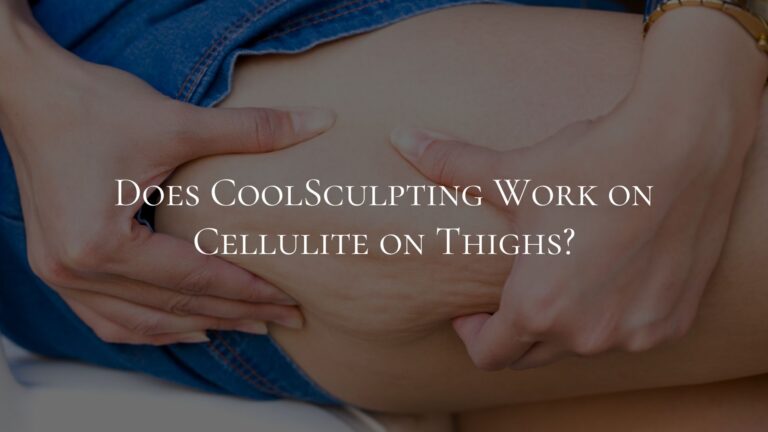 Does CoolSculpting Work on Cellulite on Thighs