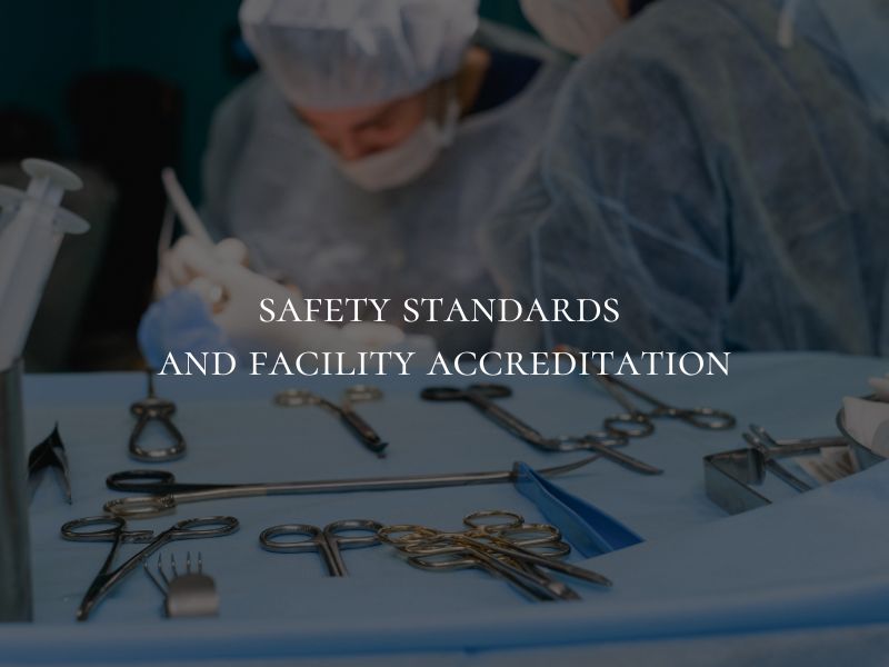 Safety Standards and Facility Accreditation