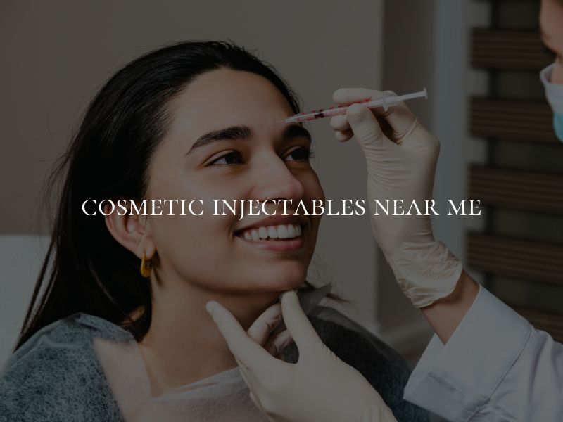 cosmetic injectables near me